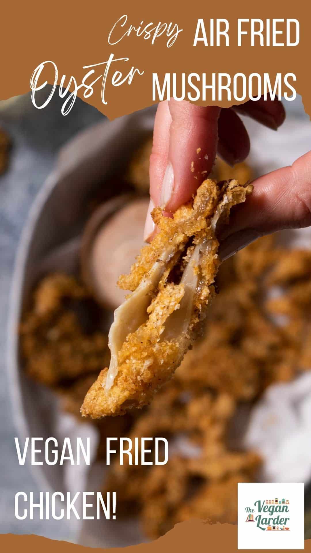 Crispy Air Fried Oyster Mushrooms The Vegan Larder