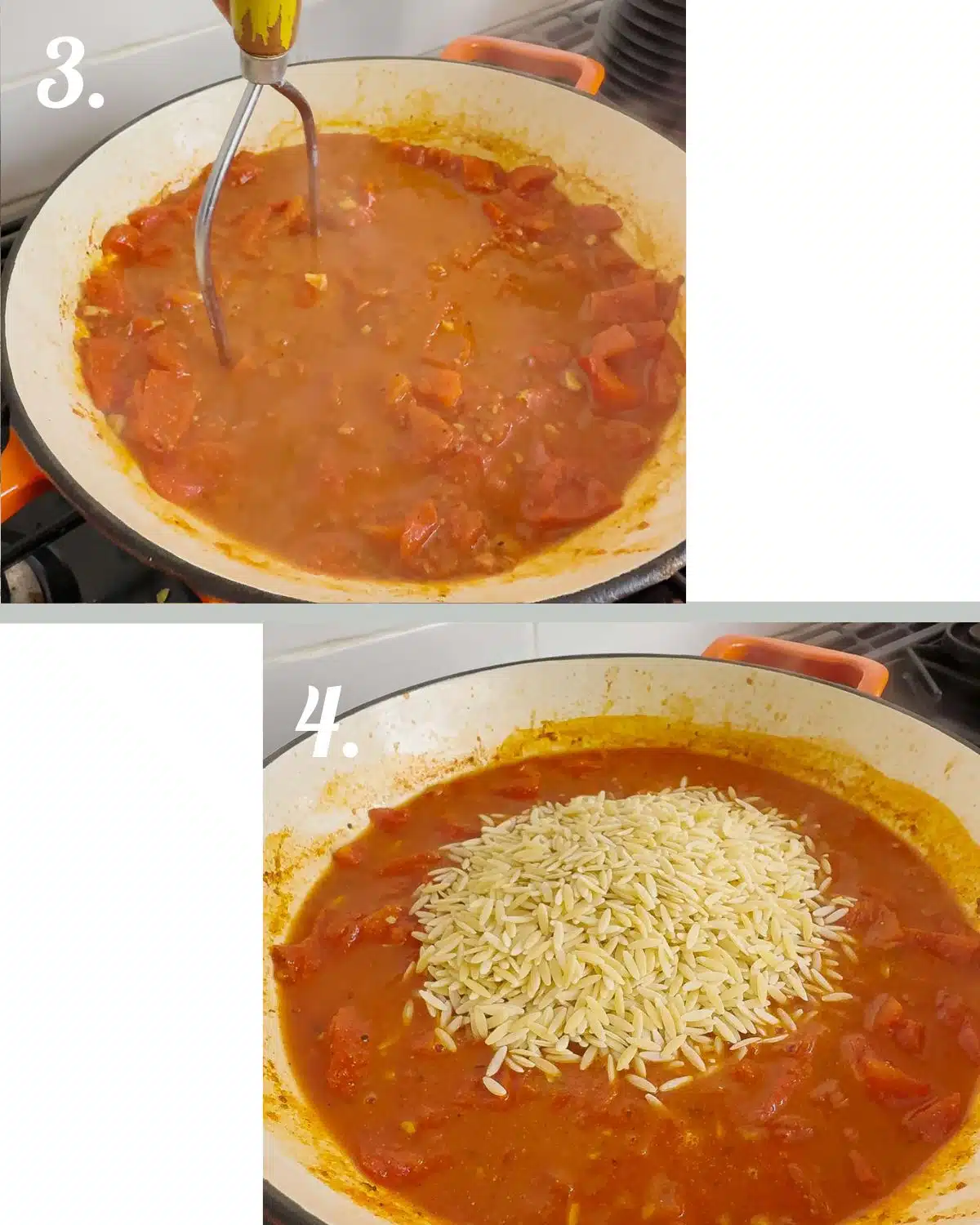 Step 3 to make the tomato orzo is mash the tomatoes up a little, then add some water. Step 4 is add the orzo and cook until al-dente.